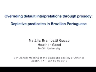 Overriding default interpretations through prosody:  Depictive predicates in Brazilian Portuguese