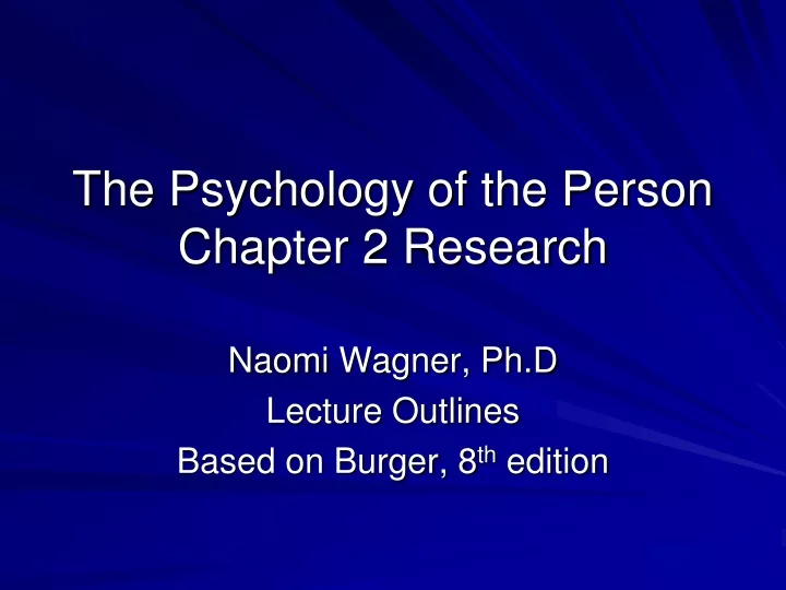 the psychology of the person chapter 2 research