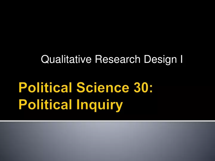 qualitative research design i