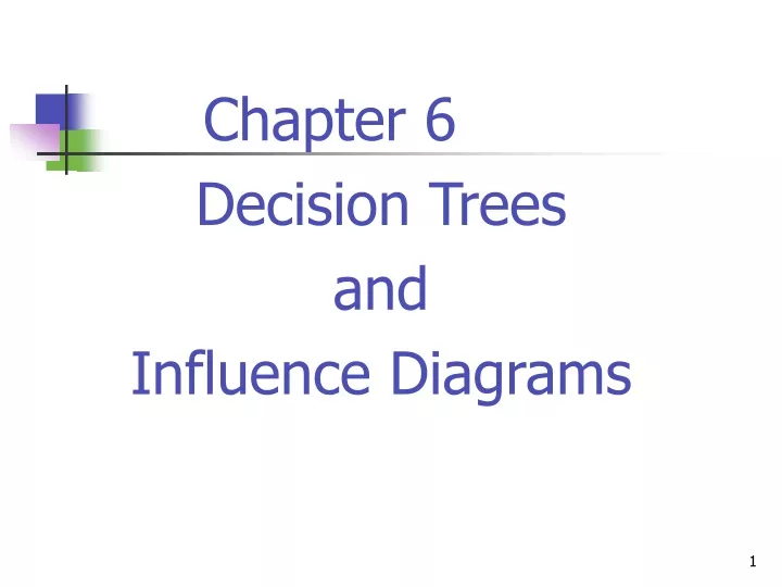 chapter 6 decision trees and influence diagrams