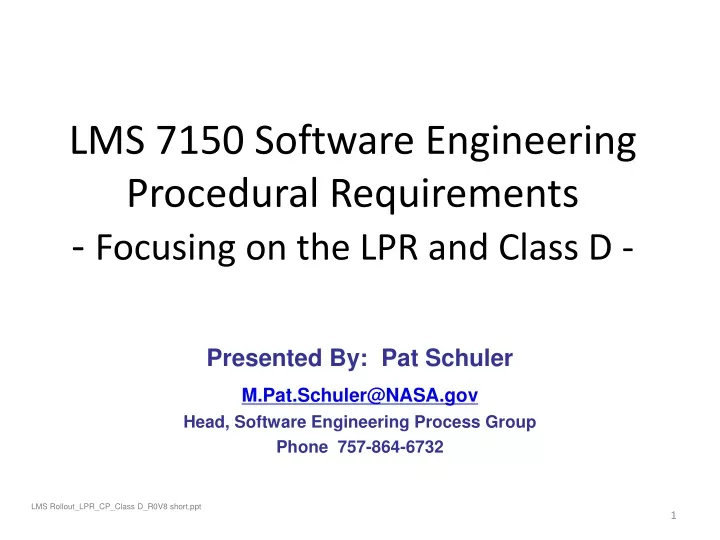lms 7150 software engineering procedural requirements focusing on the lpr and class d