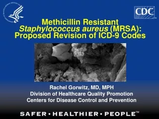 Methicillin Resistant  Staphylococcus aureus  (MRSA): Proposed Revision of ICD-9 Codes