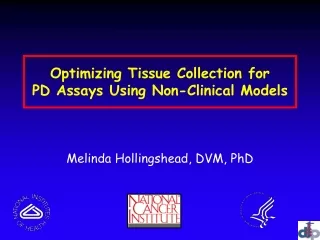 Optimizing Tissue Collection for  PD Assays Using Non-Clinical Models