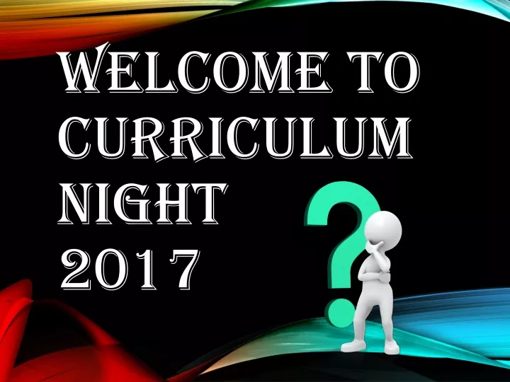 welcome to curriculum night 2017