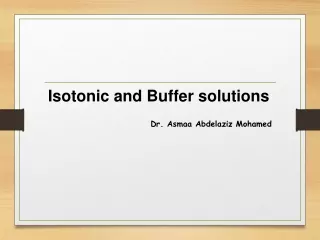 Isotonic and Buffer solutions