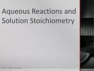 Aqueous Reactions and Solution Stoichiometry