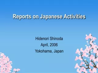 Reports on Japanese Activities