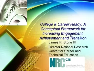 James R. Stone III Director National Research Center for Career and Technical Education