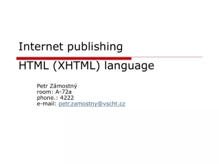 Internet publi shing HTML  (XHTML) language