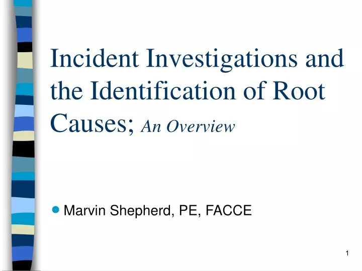 incident investigations and the identification of root causes an overview