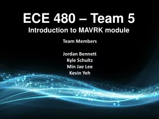 ECE 480 – Team 5 Introduction to MAVRK module