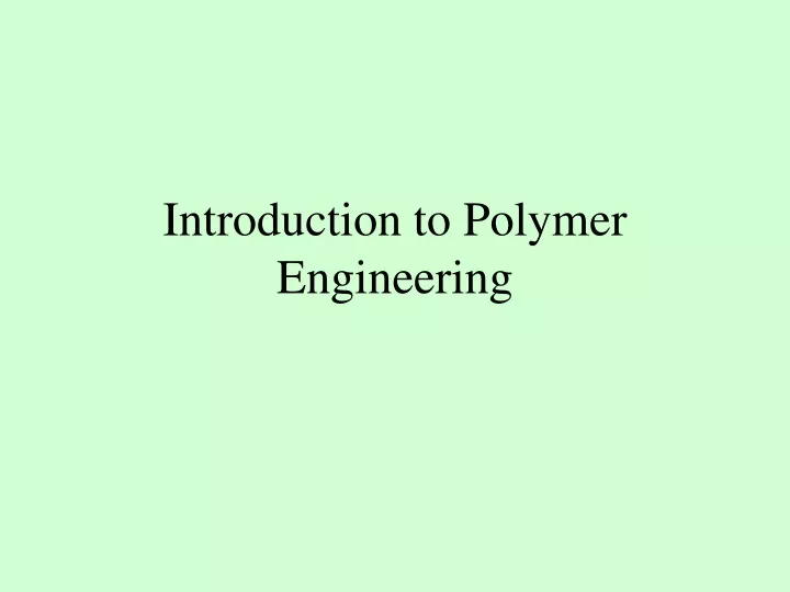 introduction to polymer engineering
