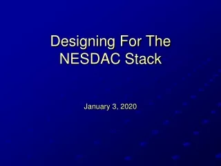 Designing For The  NESDAC Stack