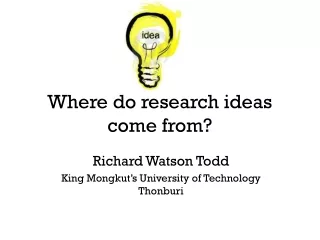 Where do research ideas come from?