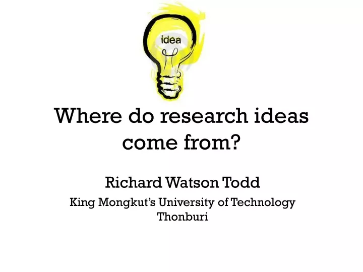 where do research ideas come from
