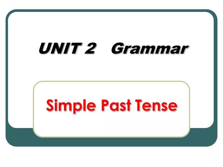 unit 2 grammar