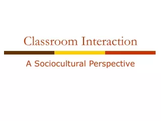 Classroom Interaction