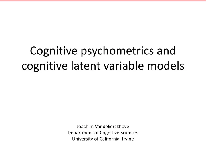 cognitive psychometrics and cognitive latent variable models