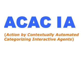 1 - Actual Version of ACACIA
