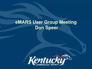 eMARS User Group Meeting  Don Speer