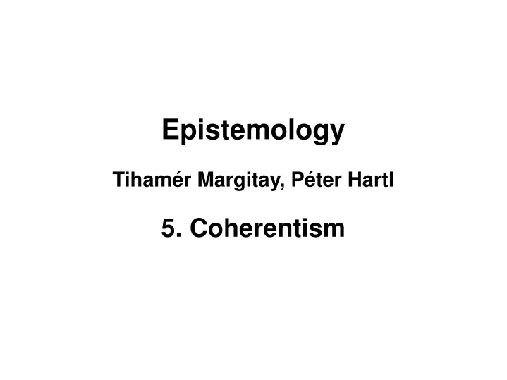 epistemology tiham r margitay p ter hartl