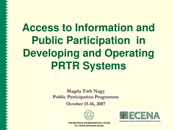 access to information and public participation in developing and operating prtr systems