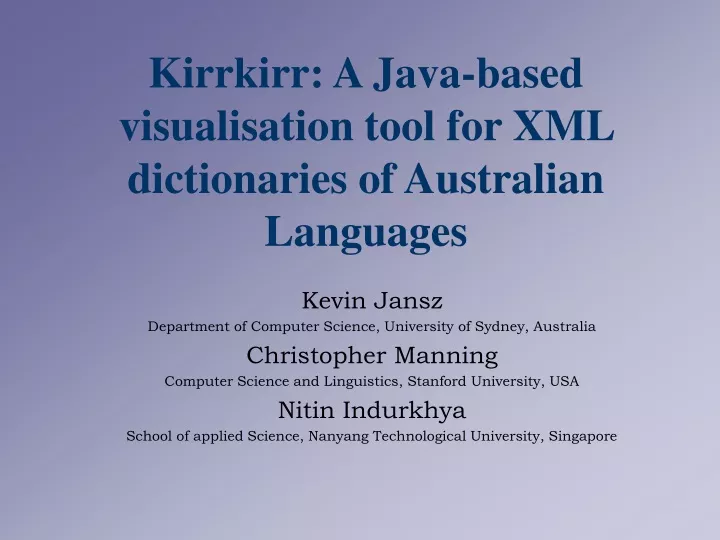 kirrkirr a java based visualisation tool for xml dictionaries of australian languages
