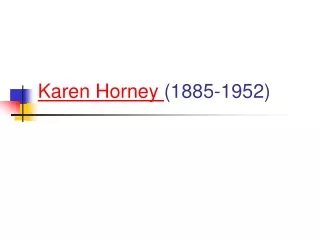 Karen Horney  (1885-1952)