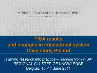 PISA results  and changes in educational system  Case study Poland