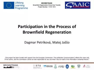 Participation in the Process of Brownfield Regeneration