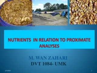 NUTRIENTS  IN RELATION TO PROXIMATE ANALYSES