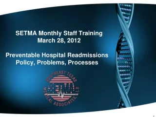 SETMA Monthly Staff Training  March 28, 2012