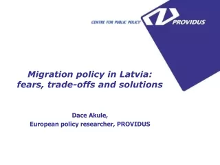 Migration policy in Latvia: fears, trade-offs and solutions