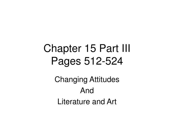 chapter 15 part iii pages 512 524