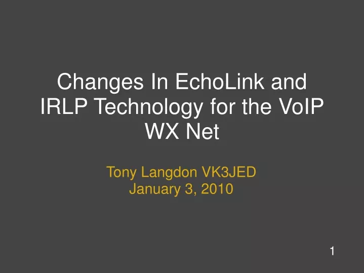 changes in echolink and irlp technology for the voip wx net