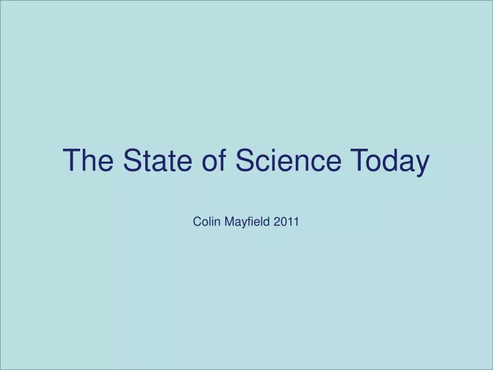 the state of science today colin mayfield 2011