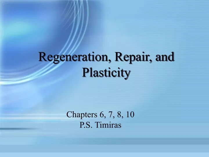 regeneration repair and plasticity