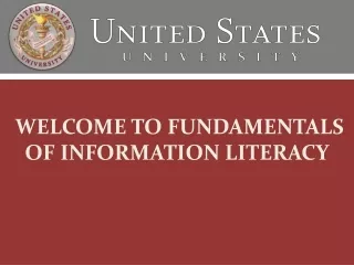 WELCOME TO FUNDAMENTALS OF INFORMATION LITERACY