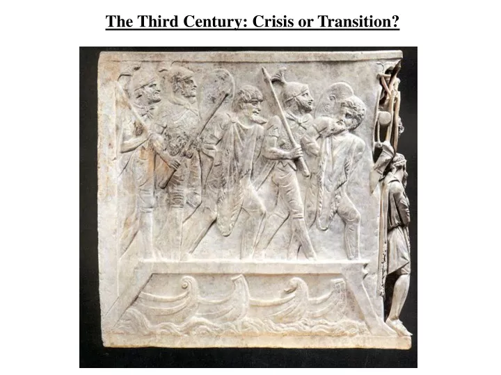 the third century crisis or transition