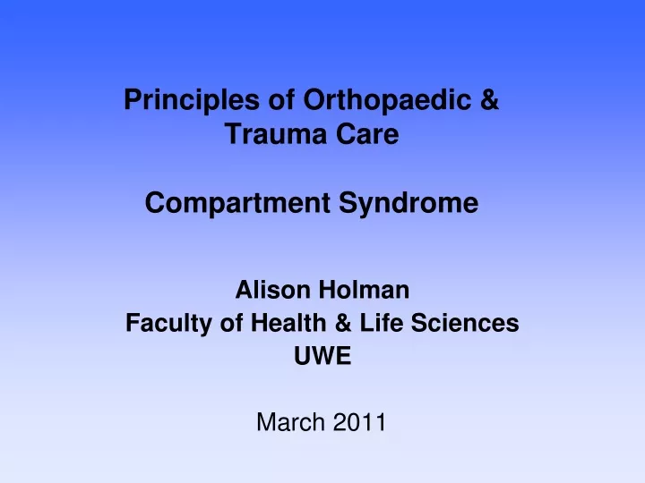 principles of orthopaedic trauma care compartment syndrome