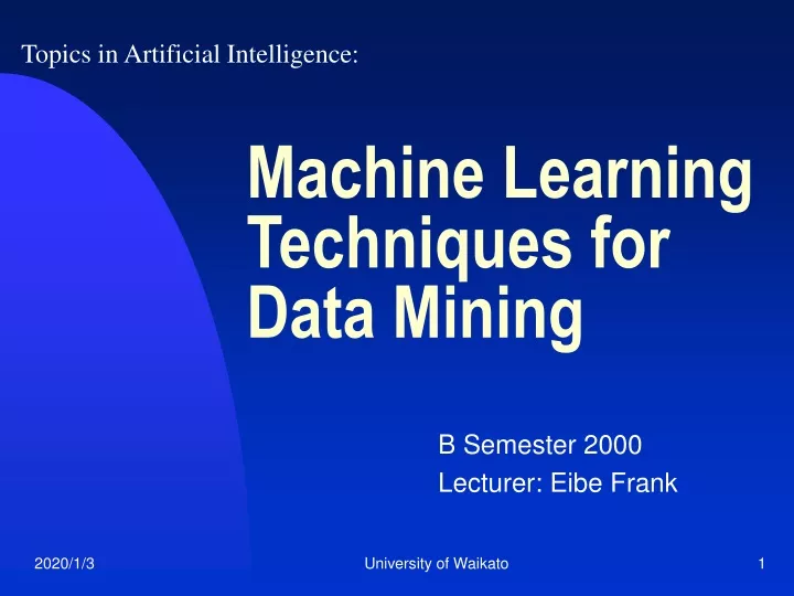 machine learning techniques for data mining
