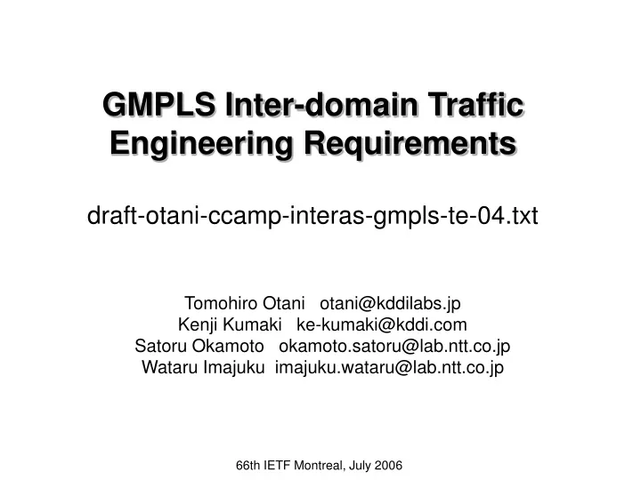 gmpls inter domain traffic engineering requirements draft otani ccamp interas gmpls te 04 txt