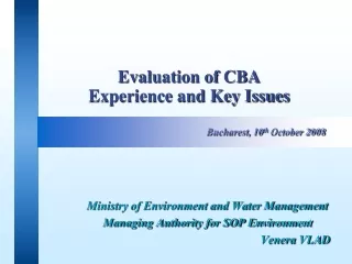 Evaluation of CBA Experience and Key Issues