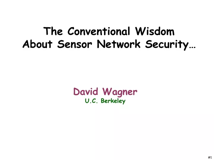 the conventional wisdom about sensor network