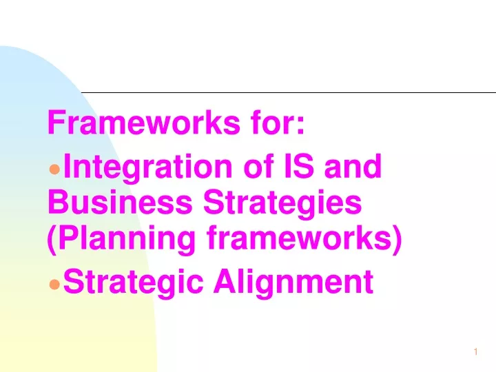 frameworks for integration of is and business strategies planning frameworks strategic alignment