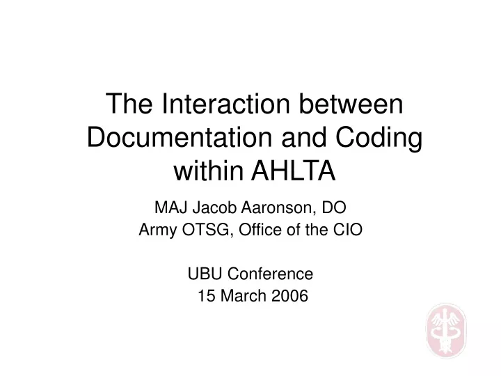 the interaction between documentation and coding within ahlta