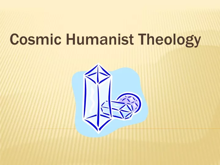 cosmic humanist theology