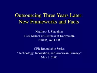 Outsourcing Three Years Later: New Frameworks and Facts