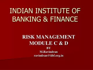INDIAN INSTITUTE OF BANKING &amp; FINANCE