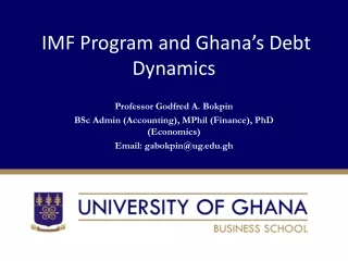 IMF Program and Ghana’s Debt Dynamics